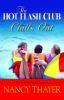 The Hot Flash Club chills out : a novel