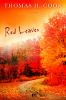Red leaves : [a novel]