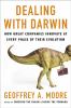 Dealing with Darwin : how great companies innovate at every phase of their evolution