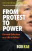 From protest to power : personal reflections on a life in politics