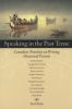 Speaking in the past tense : Canadian novelists on writing historical fiction