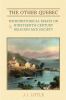 The other Quebec : microhistorical essays on nineteenth-century religion and society