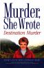 Destination murder : a murder, she wrote mystery : a novel