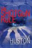 The shotgun rule : a novel