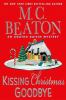Kissing Christmas goodbye : an Agatha Raisin mystery