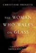 The woman who walks on glass