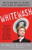 Whitewash : what the media won't tell you about Hillary Clinton, but conservatives will