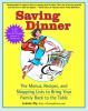 Saving dinner : the menus, recipes, and shopping lists to bring the family back to the table