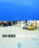 Roy Arden : against the day