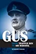 Gus: from trapper boy to air marshall : Air Marshall Harold Edwards, Royal Canadian Air Force : a life