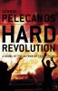 Hard revolution : a novel
