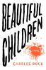 Beautiful children : a novel