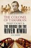 The Colonel of Tamarkan : Philip Toosey and the bridge on the River Kwai