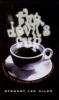 The devil's cup : coffee, the driving force in history