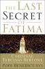 The last secret of Fatima : my conversations with Sister Lucia
