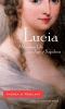 Lucia : a Venetian life in the age of Napoleon
