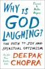 Why is God laughing? : the path to joy and spiritual optimism