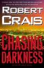 Chasing darkness : an Elvis Cole novel