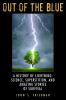 Out of the blue : a history of lightning : science, superstition, and amazing stories of survival