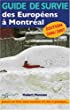Guide de survie des Européens  Montréal