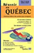 Réussir au Québec : guide des études et des carrières pour immigrants et étudiants étrangers.