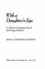 With a daughter's eye : a memoir of Margaret Mead and Gregory Bateson