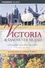 Victoria & Vancouver Island : a personal tour of an almost perfect Eden