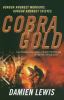 Cobra gold : the world's biggest bank robbery, the SAS's greatest ever scam