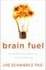 Brain fuel : 199 mind-expanding inquiries into the science of everyday life