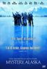 Mystery, Alaska [DVD] (1999).  Directed by Jay Roach.
