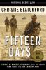 Fifteen days : stories of bravery, friendship, life and death from inside the new Canadian Army