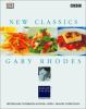 Gary Rhodes : new classics