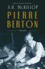 Pierre Berton : a biography