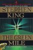 The green mile : a novel in six parts
