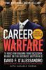 Career warfare : 10 rules for building your successful brand on the business battlefield