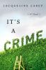 It's a crime : a novel