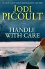 Handle with care : a novel