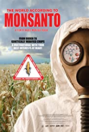The world according to Monsanto [DVD] (2008).  Directed by Marie-Monique Robin. : Le monde selon Monsanto