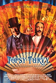 Topsy-turvy [DVD] (1999).  Directed by Mike Leigh.
