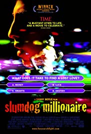 Slumdog millionaire [DVD] (2008).  Directed by Danny Boyle.