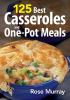 The 125 best casseroles & one-pot meals