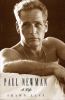 Paul Newman : a life