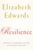 Resilience : reflections on the burdens and gifts of facing life's adversities