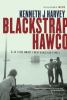 Blackstrap Hawco : said to be about a Newfoundland family