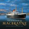 The kingdom of MacBrayne : from steamships to car-ferries in the West Highlands and Herbrides