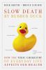 Slow death by rubber duck : how the toxic chemistry of everyday life affects our health
