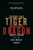 Growling tiger, roaring dragon : India, China and the new world order