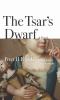 The tsar's dwarf : a novel