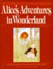 Alice's adventures in Wonderland : the ultimate illustrated edition