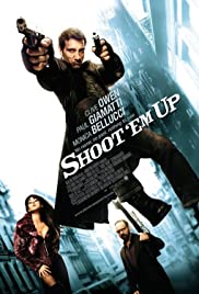 Shoot 'em up [DVD] (2007).  Directed by Michael Davis.